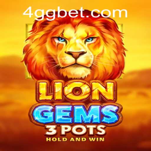 Exploring the Excitement of LionGems3pots on GGbet